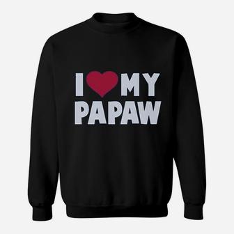 I Love My Papaw, best christmas gifts for dad Sweat Shirt - Seseable