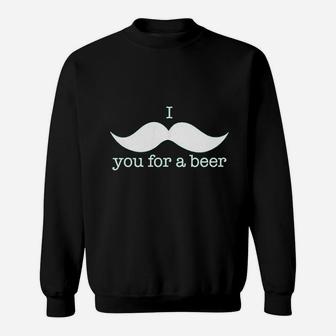 I Mustache You For A Beer Funny St Patricks Day Shamrock Drinking Sweat Shirt - Seseable