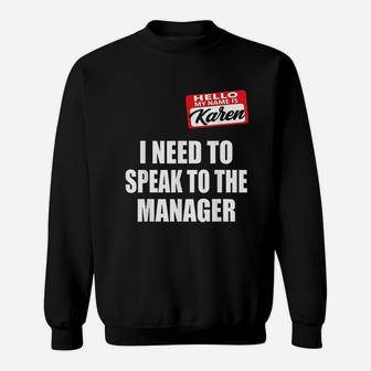 I Need To Speak To The Manager Karen Meme Halloween Sweat Shirt - Seseable