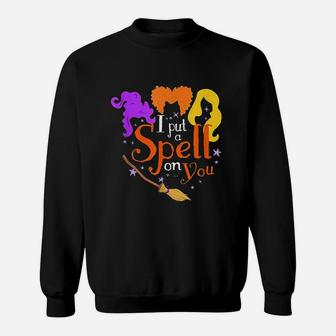 I Put A Spell On You Witch Halloween Sweat Shirt - Seseable