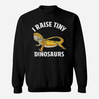 I Raise Tiny Dinosaurs Bearded Dragon Mom Dad Sweat Shirt - Seseable