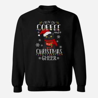 I Run On Coffee And Christmas Cheer Happy Xmas Cat Sweatshirt - Seseable