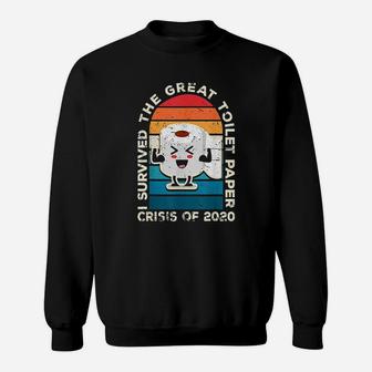 I Survived The Great Toilet Paper Crisis Of 2020 Gift Sweat Shirt - Seseable