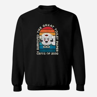 I Survived The Great Toilet Paper Crisis Of 2020 Sweatshirt - Seseable