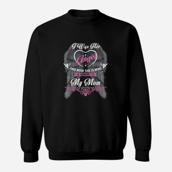 I Was Her And Now She Is In Memory Of My Mom Sweat Shirt - Seseable