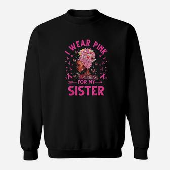 I Weak Pink For My Sister, sister presents Sweat Shirt - Seseable