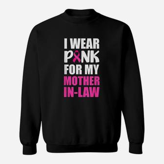 I Wear Pink For My Mother In Law Pink Ribbon Sweat Shirt - Seseable