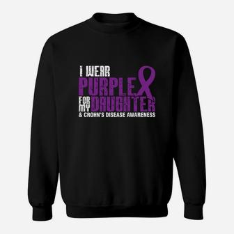I Wear Purple For My Daughter And Crohns Disease Sweat Shirt - Seseable