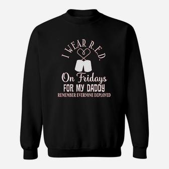 I Wear Red On Friday For Daddy, dad birthday gifts Sweat Shirt - Seseable