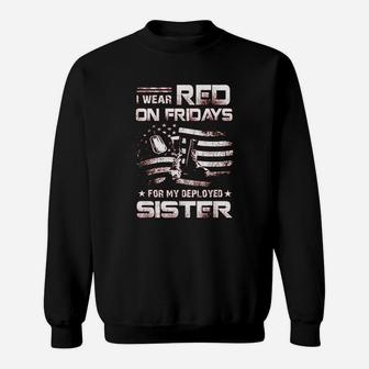 I Wear Red On Friday For My Sister Support Our Troops Sweat Shirt - Seseable