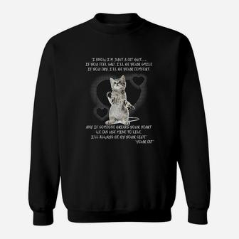 I Will Always Be By Your Side Your Cat Cute Cat Kitten Sweat Shirt - Seseable