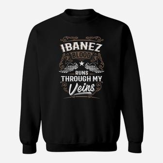 Ibanez Blood Runs Through My Veins Legend Name Gifts T Shirt Sweatshirt - Seseable