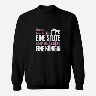 Ich Besitze Eine Königin Pferde Sweatshirt - Seseable