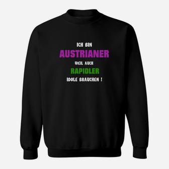 Ich Bin Austrianer Weil Rapidler Auch Sweatshirt - Seseable