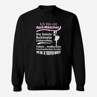 Ich Bin Ein April Mädchen Sweatshirt - Seseable