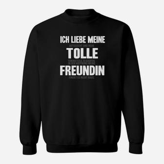 Ich Liebe Meine Tolle Freundin Sweatshirt - Seseable