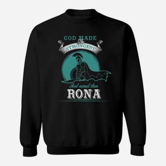 If You Are A Rona, Then This Shirt Is For You Whether You Were Born Into It, Or Were Lucky Enough To Marry In, Show Your Pride By Getting This Shirt Today Makes A Perfect Gift Sweat Shirt - Seseable