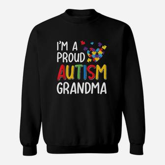 Im A Proud Autism Grandma Autism Awareness Sweat Shirt - Seseable