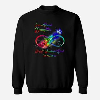 Im A Proud Daughter Of A Wonderful Dad In Heaven Gifts Sweat Shirt - Seseable