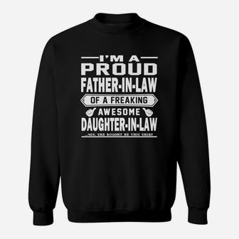 Im A Proud Father-in-law Of A Freaking Awesome Daughter-in-law Sweat Shirt - Seseable