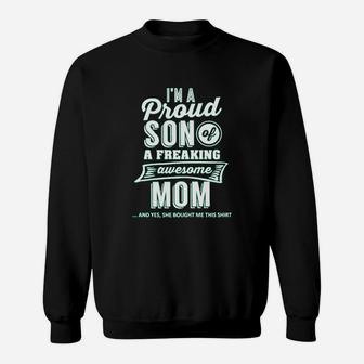 Im A Proud Son Of A Freaking Awesome Mom Sweat Shirt - Seseable