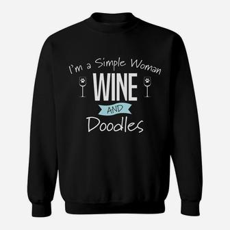 Im A Simple Woman Wine And Doodles Dog Sweat Shirt - Seseable