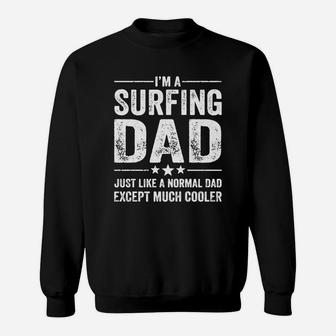 Im A Surfing Dad Gift For Father Sweat Shirt - Seseable