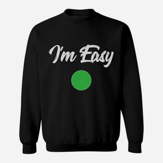 I'm Easy Green Marker Ski Snowboard Funny T-shirt Sweatshirt - Seseable