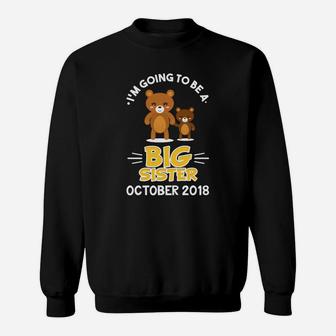 Im Going To Be A Big Sister October 2022 Girl Bear Sweat Shirt - Seseable
