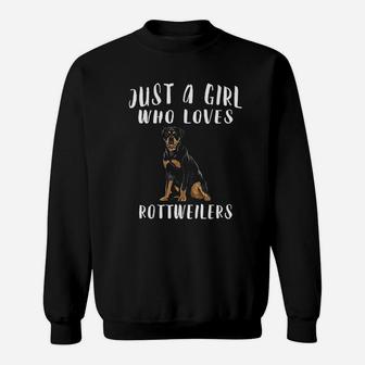 Im Just A Girl Who Loves Rottweilers Dog Lover Sweat Shirt - Seseable