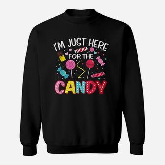 Im Just Here For The Candy Funny Halloween Food Sweat Shirt - Seseable