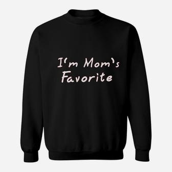 Im Moms Favorite Mom Gifts Sweat Shirt