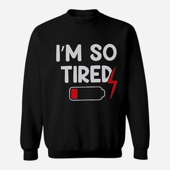 Im So Tired Im Not Tired Matching Daddy And Me Sweat Shirt - Seseable
