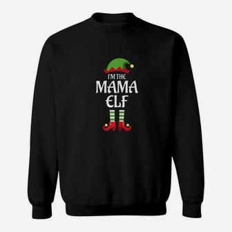 Im The Mama Elf Family Matching Group Christmas Gift Sweat Shirt - Seseable