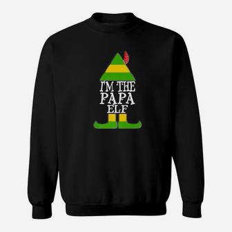 Im The Papa Elf Father Christmas Holiday Funny Dad Sweat Shirt - Seseable
