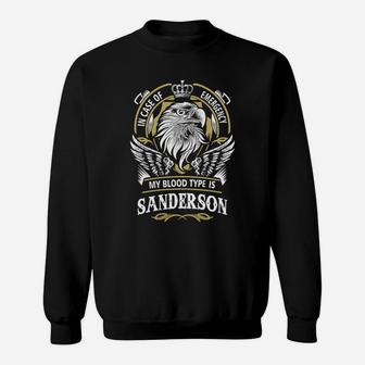 In Case Of Emergency My Blood Type Is Sanderson Gifts Sweat Shirt - Seseable