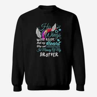 In Memory Of My Brother Sweat Shirt - Seseable