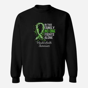 In This Family No One Fights Alone Mental Health Awareness Sweat Shirt - Seseable