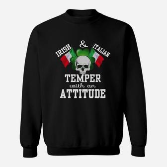Irish And Italian Temper With An Attitude Sweatshirt - Seseable
