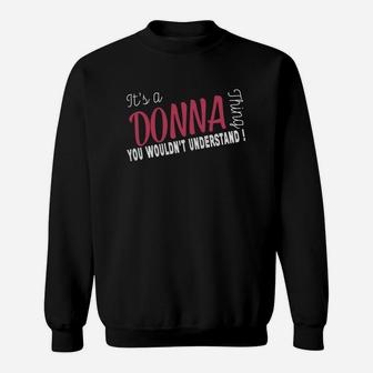 Its A Donna Thing Sweat Shirt - Seseable