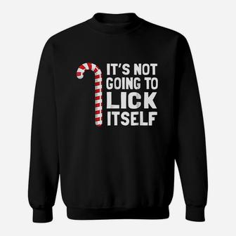 Its Not Going To Lick Itself Christmas Candy Cane Sweat Shirt - Seseable