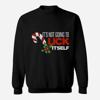 Its Not Going To Lick Itself Funny Christmas Sweat Shirt - Seseable