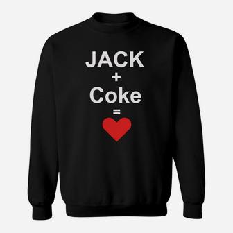 Jack + Coke = Herz Schwarzes Sweatshirt, Lustiges Getränke Design - Seseable