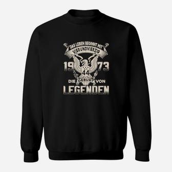 Jahrgang 1973 Legenden Geburtstag Sweatshirt für Jahrestag - Seseable