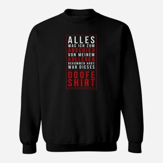 Jobwechsel Mitarbeiter Kollegen Abschied Geschenk Sweatshirt - Seseable