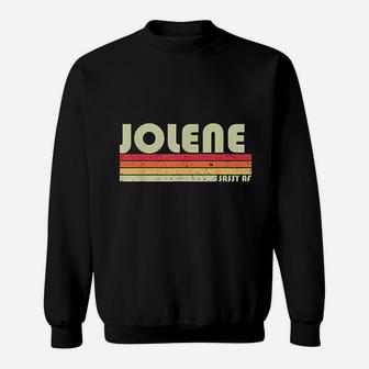 Jolene Gift Name Retro Vintage 80s 90s Birthday Sweat Shirt - Seseable
