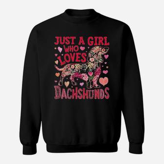 Just A Girl Who Loves Dachshunds Dog Silhouette Flower Gift Sweat Shirt - Seseable