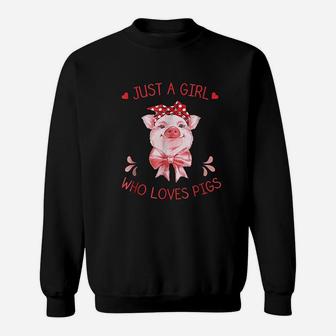 Just A Girl Who Loves Pigs Pig Lover Gifts Sweat Shirt - Seseable