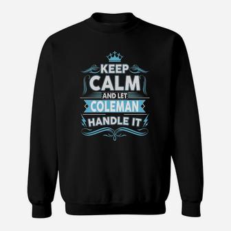 Keep Calm Coleman, Coleman Tshirt Sweatshirt - Seseable