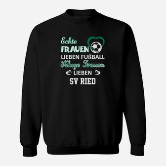 Kluge Frauen Lieben Die Sv Ried Sweatshirt - Seseable